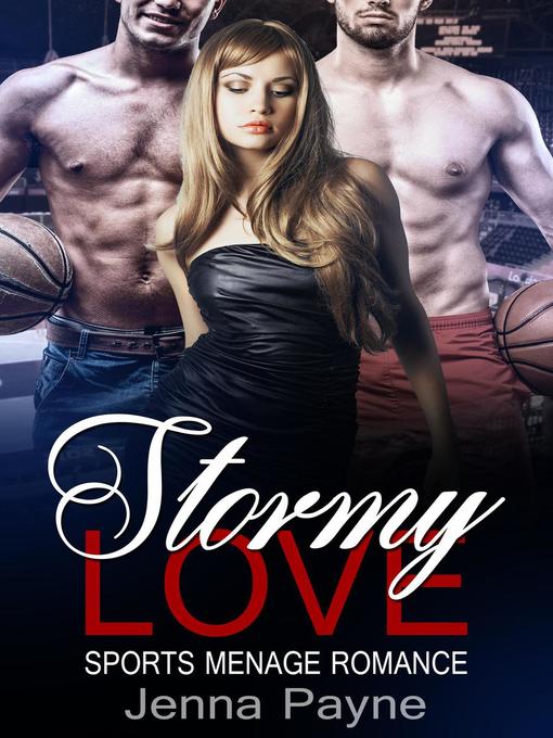Title details for Stormy Love--Sports Menage Romance by Jenna Payne - Available